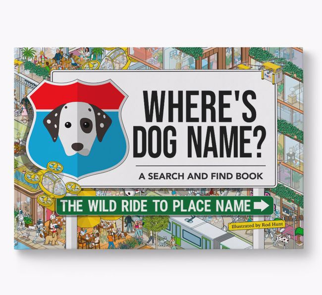 Personalised Dalmatian Book: Where's Dog Name? Volume 3